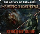 The Agency of Anomalies: Mystic Hospital Strategy Guide 游戏