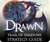 Drawn: Trail of Shadows Strategy Guide 游戏