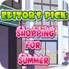 Editor's Pick Shopping For Summer 游戏