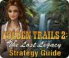 Golden Trails 2: The Lost Legacy Strategy Guide 游戏