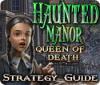 Haunted Manor: Queen of Death Strategy Guide 游戏