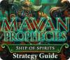 Mayan Prophecies: Ship of Spirits Strategy Guide 游戏