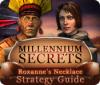 Millennium Secrets: Roxanne's Necklace Strategy Guide 游戏