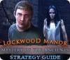 Mystery of the Ancients: Lockwood Manor Strategy Guide 游戏