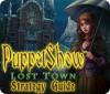 PuppetShow: Lost Town Strategy Guide 游戏