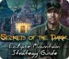 Secrets of the Dark: Eclipse Mountain Strategy Guide 游戏